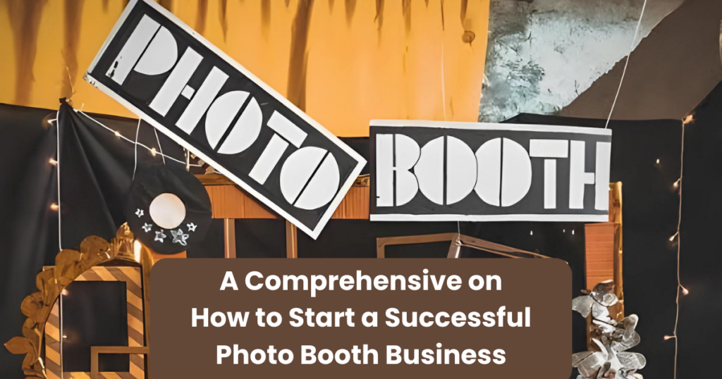 how to start a photo booth business